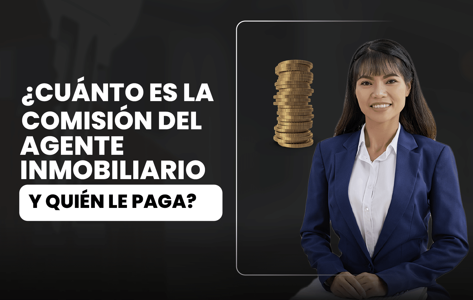 ¿Cuánto debe ganar el agente inmobiliario?