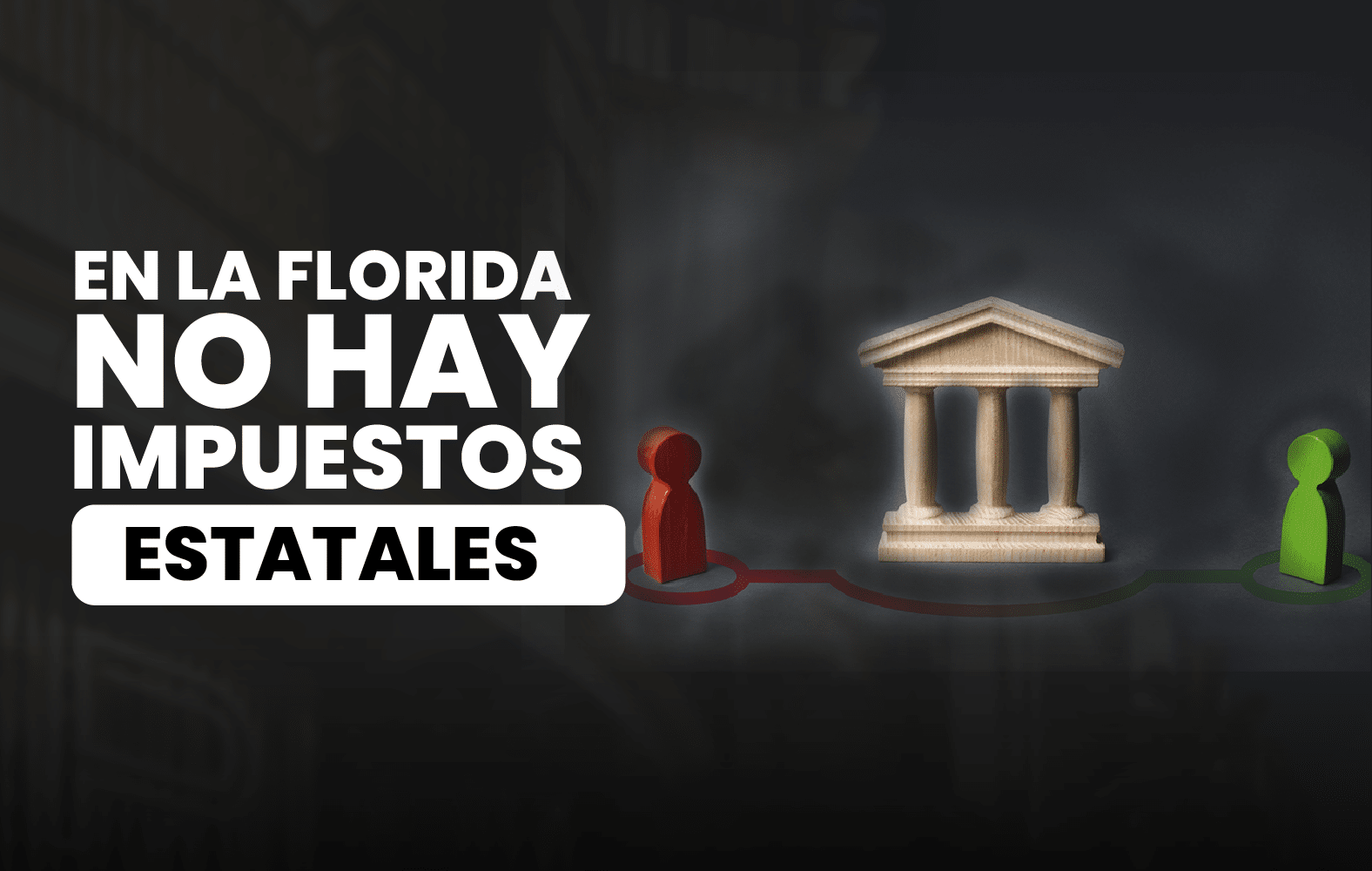 ¿Sabías qué en Florida no hay impuestos estatales?
